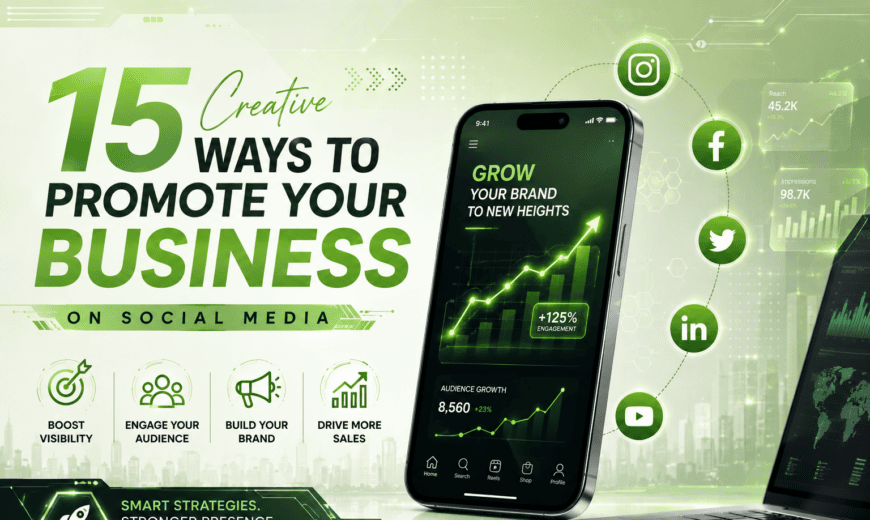 Creative Ways to Promote Your Business on Social Media